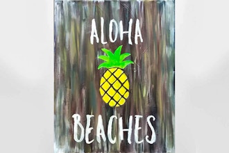 Paint Nite: Pineapple Aloha Beaches